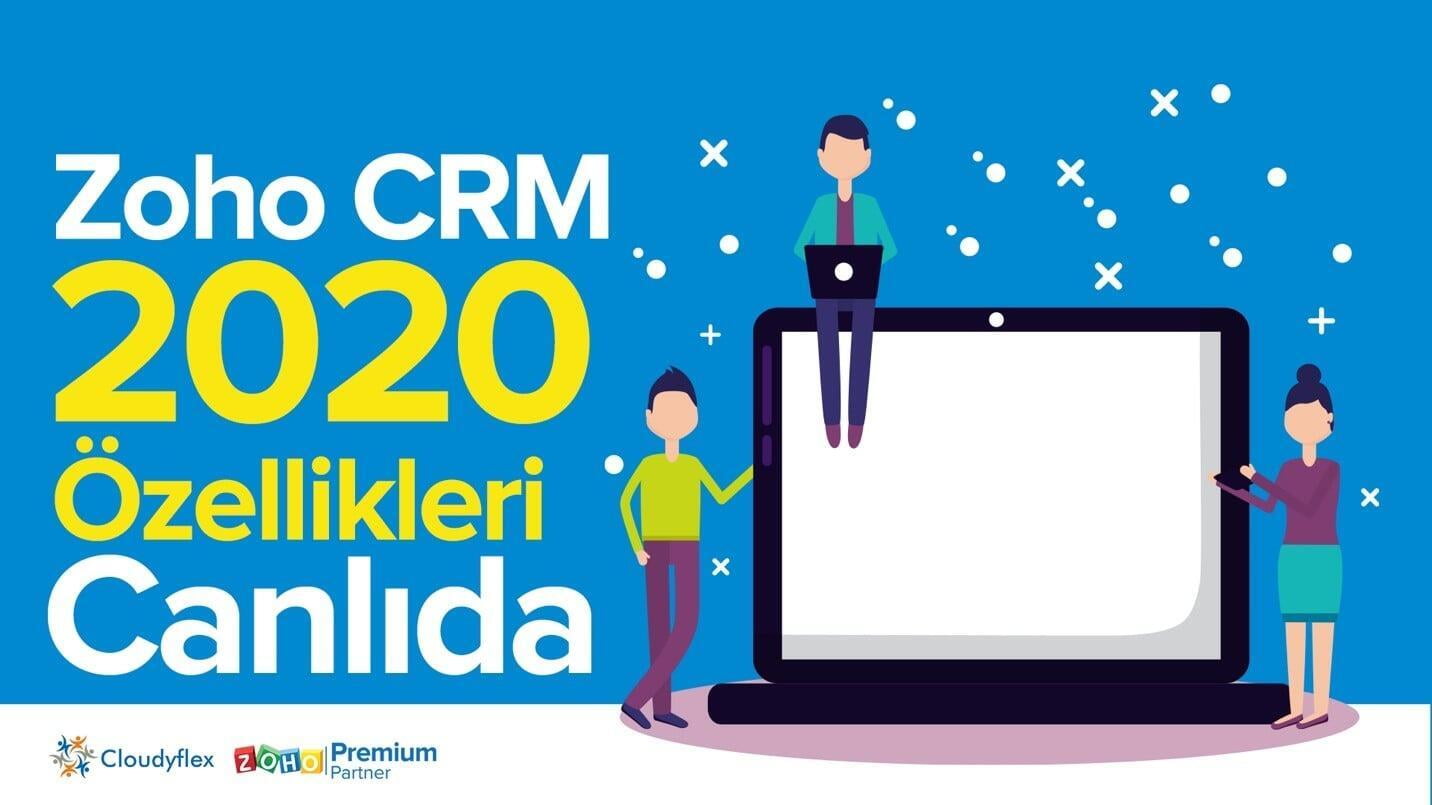 Zoho CRM 2020 Özellikleri Canlıda